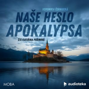 Naše heslo Apokalypsa, Veronika Černucká