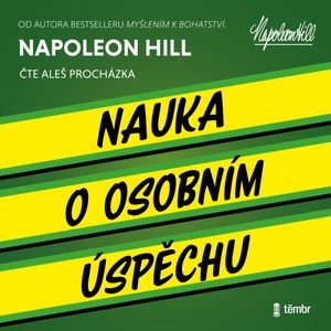 Nauka o osobním úspěchu, Napoleon Hill