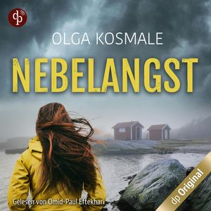 Nebelangst (Ungekürzt), Olga Kosmale
