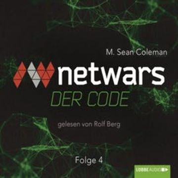 Netwars - Der Code 4 audiobook, M. Sean Coleman