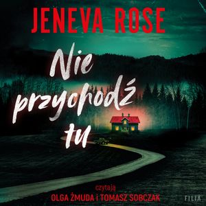 Nie przychodź tu, Jeneva Rose