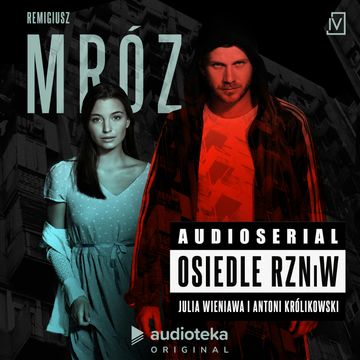 Osiedle RZNiW. Audioserial