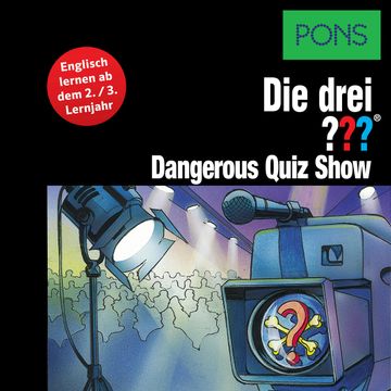 PONS Die drei ??? Fragezeichen Dangerous Quiz Show audiobook, Marco Sonnleitner
