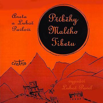 Příběhy Malého Tibetu audiobook, Aneta Pavlová, Luboš Pavel