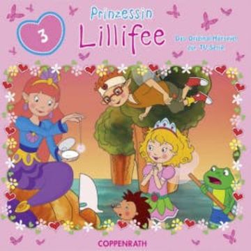 Prinzessin Lillifee Folge 03: Das Hörspiel zur TV-Serie audiobook, Monika Finsterbusch