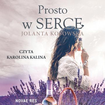Prosto w serce audiobook, Jolanta Kosowska