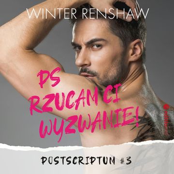 PS Rzucam ci wyzwanie! Postscriptum #3 audiobook, Winter Renshaw