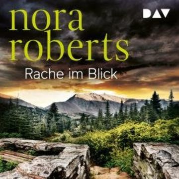 Rache im Blick (Gekürzt), Nora Roberts