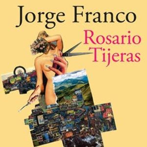 Rosario Tijeras, Jorge Franco
