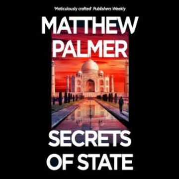 Secrets of State audiobook, Matthew Palmer