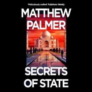 Secrets of State, Matthew Palmer