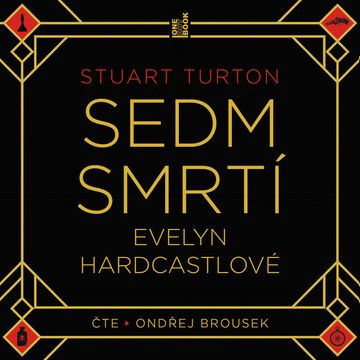 Sedm smrtí Evelyn Hardcastlové, Stuart Turton
