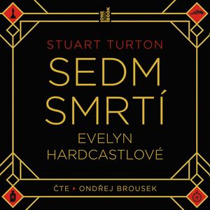 Sedm smrtí Evelyn Hardcastlové, Stuart Turton