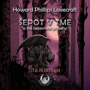 Šepot v tme a iné nezemské príbehy audiobook, Howard Phillips Lovecraft