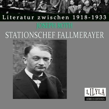 Stationschef Fallmerayer audiobook, Joseph Roth