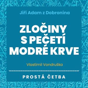 Zločiny s pečetí modré krve, Vlastimil Vondruška