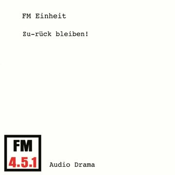 Zu-rück bleiben! audiobook, FM Einheit