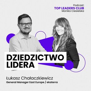 #1 Łukasz Chałaczkiewicz / Dziedzictwo Lidera, Monika Ciesielska