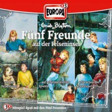 3er-Box: Fünf Freunde auf der Felseninsel audiobook, Heikedine Körting