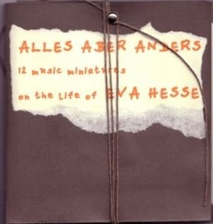 Alles aber anders, Eva Hesse, Ulrike Haage