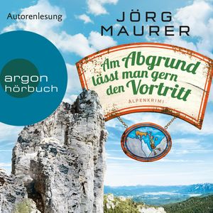 Am Abgrund lässt man gern den Vortritt, Jörg Maurer