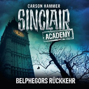 Belphegors Rückkehr (Sinclair Academy 13), Carson Hammer