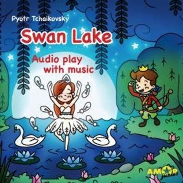 Classics for Kids, Swan Lake audiobook, Pyotr Tchaikovsky