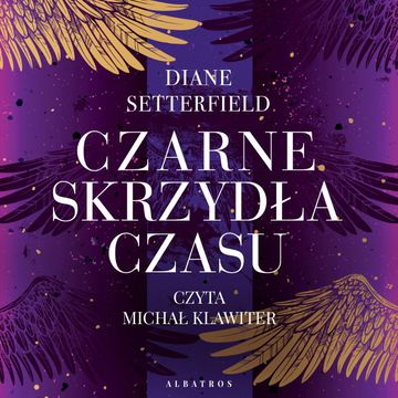 Czarne skrzydła czasu audiobook, Diane Setterfield