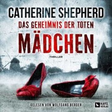 Das Geheimnis der toten Mädchen - Zons-Thriller, Band 15 (Ungekürzt) audiobook, Catherine Shepherd