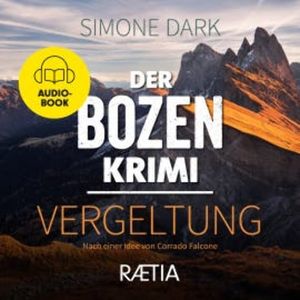 Der Bozen-Krimi: Vergeltung, Simone Dark