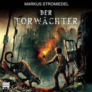 Der Torwächter, Teil 1, Markus Stromiedel