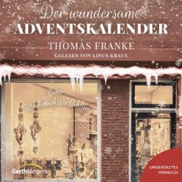 Der wundersame Adventskalender audiobook, Thomas Franke