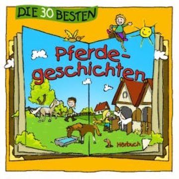 Die 30 besten Pferdegeschichten audiobook, Lukas Hainer