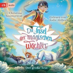 Die Insel der magischen Wächter – Der große Test, Christina Soontornvat