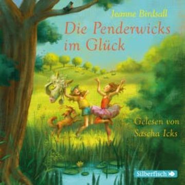 Die Penderwicks im Glück audiobook, Jeanne Birdsall
