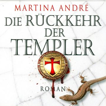 Die Rückkehr der Templer audiobook, Martina André