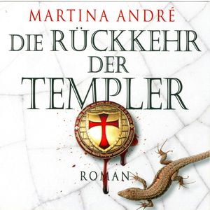Die Rückkehr der Templer, Martina André