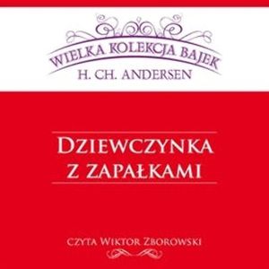 Dziewczynka z zapałkami, Hans Christian Andersen