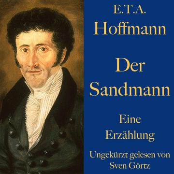 E. T. A. Hoffmann: Der Sandmann audiobook, E. T. A. Hoffmann