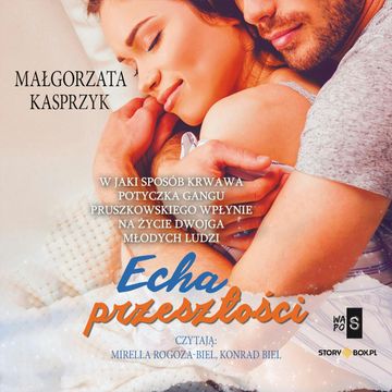 Echa przeszłości audiobook, Małgorzata Kasprzyk