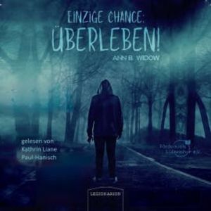 Einzige Chance: Überleben!, Ann B. Widow