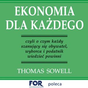 Ekonomia dla każdego, Thomas Sowell