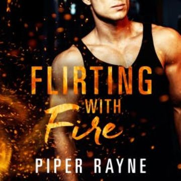Flirting with Fire audiobook, Piper Rayne