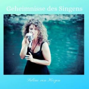 Geheimnisse des Singens, Sabine von Herzen Ditzler