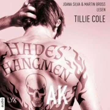 Hades' Hangmen - AK - Hades-Hangmen-Reihe, Teil 5 (Ungekürzt) audiobook, Tillie Cole