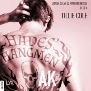Hades' Hangmen - AK - Hades-Hangmen-Reihe, Teil 5 (Ungekürzt), Tillie Cole