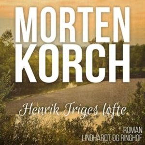 Henrik Triges løfte, Morten Korch