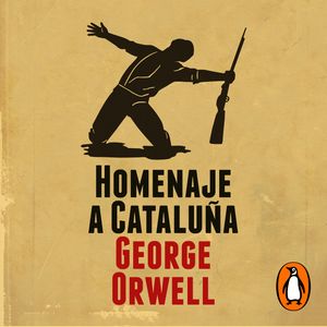Homenaje a Cataluña, George Orwell
