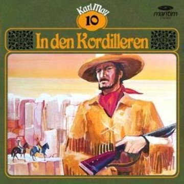 Karl May, Grüne Serie, Folge 10: In den Kordilleren audiobook, Karl May