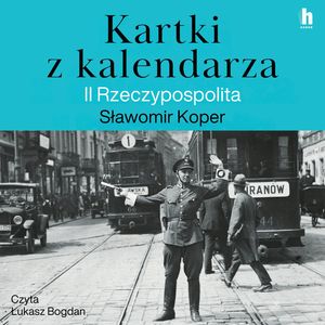 Kartki z kalendarza. II Rzeczpospolita, Sławomir Koper